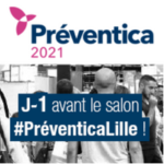 [SAVE THE DATE] J-1 avant le Salon PREVENTICA LILLE !
